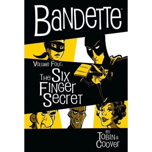Bandette Volume 4: The Six Finger Secret