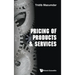 Pricing of Products & Services