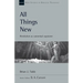 All Things New: Revelation as Canonical Capstone Volume 48