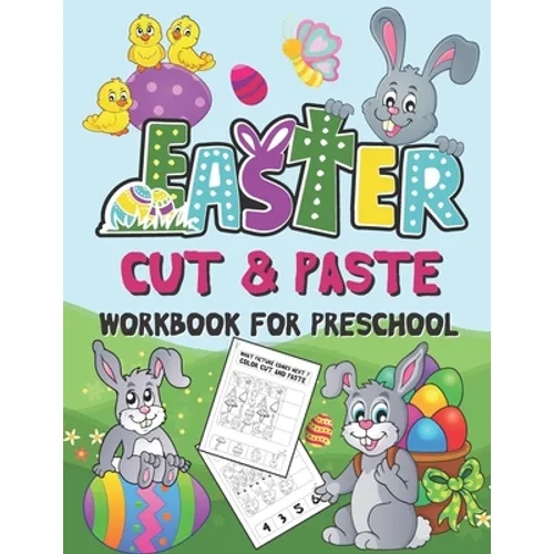 Easter Cut and Paste Workbook for Preschool: Scissor Skills Activity Book for Kids Ages 3-5 (Wonderful Easter Day Gift)