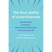 The Four Paths of Assertiveness: Speaking Up, Jumping In, Embracing Compassion, and Accepting Life