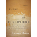 Here, There, and Elsewhere: The Making of Immigrant Identities in a Globalized World