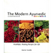 The Modern Ayurvedic Cookbook: Healthful, Healing Recipes for Life