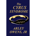 The Cyrus Syndrome