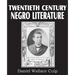 Twentieth Century Negro Literature