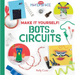 Make It Yourself! Bots & Circuits: Bots & Circuits