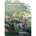 Green Escapes: Gardens of the Yarra Valley and Dandeong Ranges