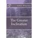 The Greater Inclination