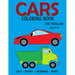 Cars Coloring Book for Toddlers ages 2-4: Fun Early Learning Coloring Pages of Things That Go: Cars, Trucks, Planes and Boats