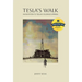 Tesla's Walk