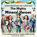The Mighty Mineral Heroes: A Fun & Educational Kid's Nutrition Book