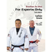 Brazilian Jiu-Jitsu, For Experts Only: Carlson Gracie with Julio "Foca" Fernandez