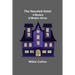 The Haunted Hotel: A Mystery of Modern Venice