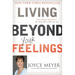 Living Beyond Your Feelings: Controlling Emotions So They Don't Control You
