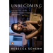 Unbecoming