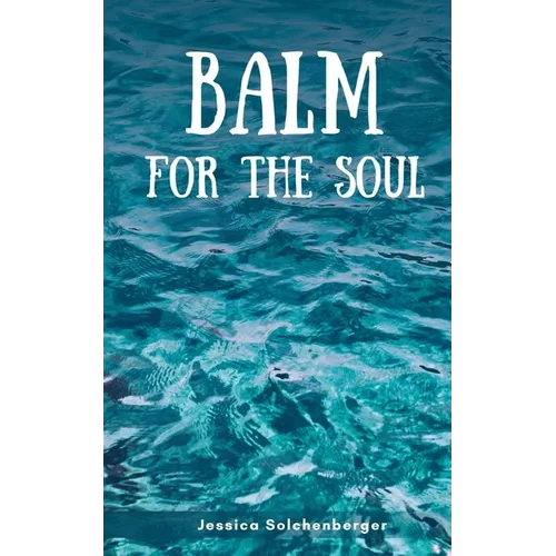 Balm for the Soul