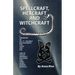 Spell Craft, Hex Craft and Witch Craft