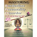 Mastering Borderline Personality Disorder