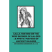 Lalla-Vakyani or the Wise Sayings of Lal-Ded - A Mystic Poetess of Ancient Kashmir