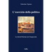 L'Esercizio Della Politica: La Citta Di Palermo Nel Cinquecento