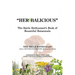 "Herbalicious": The Smile Enthusiast's Book of Bountiful Botanicals