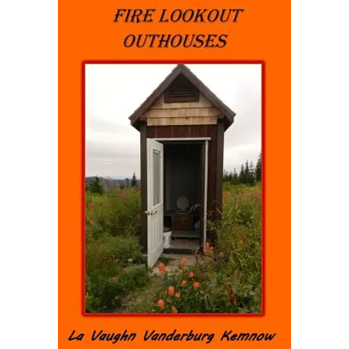 Fire Lookout Outhouses