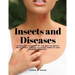 Insects and Diseases - A Popular Account of the Way in Which Insects may Spread or Cause some of our Common Diseases