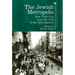 The Jewish Metropolis: New York City from the 17th to the 21st Century