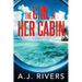 The Girl in Her Cabin