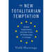 The New Totalitarian Temptation: Global Governance and the Crisis of Democracy in Europe