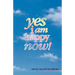 Yes I Am Happy Now!