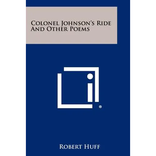 Colonel Johnson's Ride and Other Poems