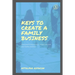Keys to Create a Family Business: A successful way on how to start and own your family business
