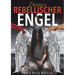 Dantes Rebellischer Engel: Eine inspirierende Geschichte über Mut, Stärke und Hoffnung auf der Suche nach Glück