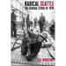 Radical Seattle: The General Strike of 1919