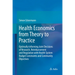 Health Economics from Theory to Practice: Optimally Informing Joint Decisions of Research, Reimbursement and Regulation with Health System Budget Cons