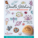 Doodle Stitching One-Hour Embroidery: 135+ Cute Designs to Mix & Match in 18 Easy Projects