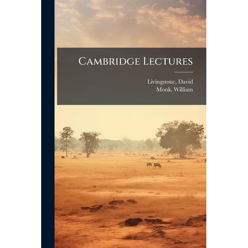Cambridge Lectures