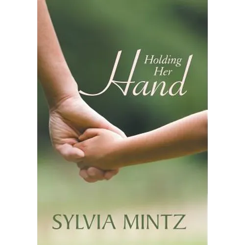 Holding Her Hand