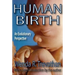 Human Birth: An Evolutionary Perspective