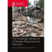 The Routledge Handbook of Disaster Response and Recovery