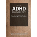The ADHD Recovery Diet - Fabulous Light Meal Recipes: Easy Brain-Friendly Recipes for the Natural Treatment of ADHD