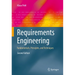 Requirements Engineering: Fundamentals, Principles, and Techniques