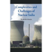 Complexities and Challenges of Nuclear India