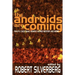 The Androids Are Coming: Philip K. Dick, Isaac Asimov, Alfred Bester, and More