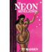 The Neon Revelation
