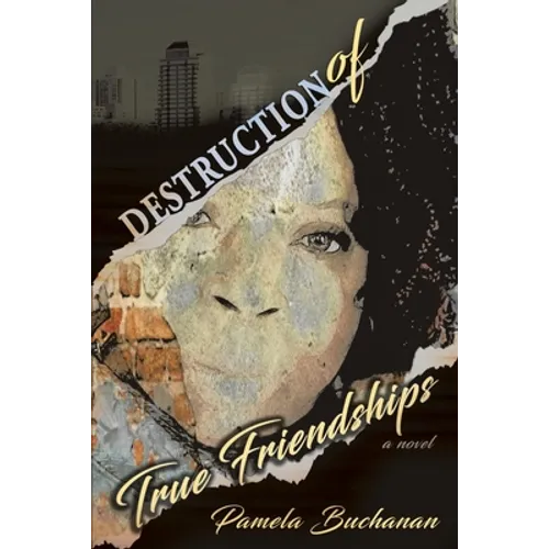 Destruction of True Friendships