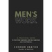 Men's Work: A Practical Guide to Face Your Darkness, End Self-Sabotage, and Find Freedom