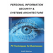 Personal Information Security & Systems Architecture: Techniques for PII Management in a Business