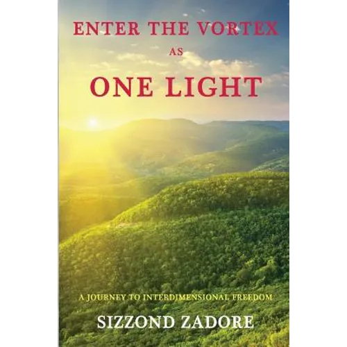 Enter the Vortex as One Light